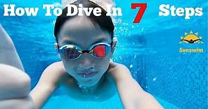 How to Dive in 7 Steps (how to dive into pool) [Dive for Swimming]