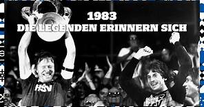 1983 - DIE LEGENDEN ERINNERN SICH | Horst Hrubesch, Felix Magath, Uli Stein, Bernd Wehmeyer