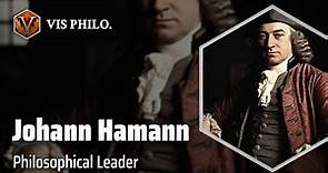 Johann Georg Hamann: The Voice of Post-Kantian Philosophy｜Philosopher Biography