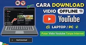 ✅ Cara Download Vidio Offline Youtube Menggunakan Laptop / PC