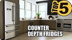 💜The Best Counter Depth Refrigerator - Top 5, 2021 Review