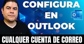 ✅ Configurar en Outlook cuentas de outlook.com, GMAIL, hotmail, OFFICE 365 y correos corporativos