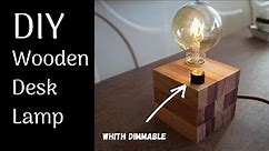 DIY Dimmable Wooden Desk Lamp
