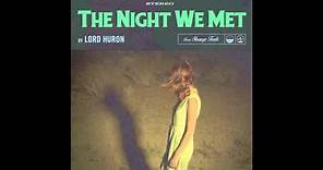 Lord Huron - The Night We Met (Official Audio)