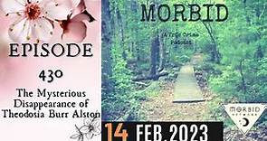 Morbid Crime Stories Podcast | Episode 430: The Mysterious Disappearance of Theodosia Burr Alston