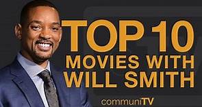 Top 10 Will Smith Movies