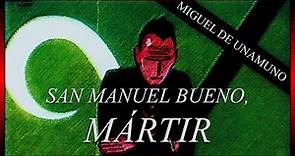 «San Manuel Bueno, mártir», de Miguel de Unamuno | ANÁLISIS