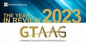 Greenberg Traurig Asian American Affinity Group 2023 Year-In-Review