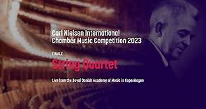 Carl Nielsen International Chamber Music Competition 2023 - FINALE, String Quartet