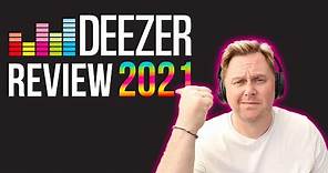 Deezer Review 2021