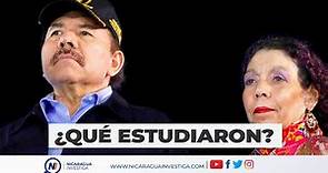 ▶ ¿Qué estudiaron Daniel Ortega y Rosario Murillo?