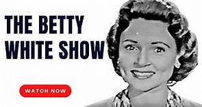 The Betty White Show