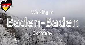 【Baden-Baden】🇩🇪Walking in Baden-Baden Germany / The largest spa town in Germany / Walking Tour