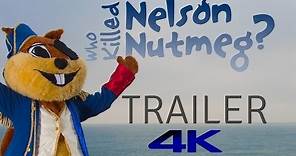 Who Killed Nelson Nutmeg? - Trailer