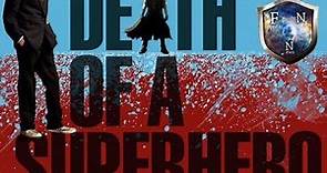 La Muerte de un Superhéroe | Review-Opinión