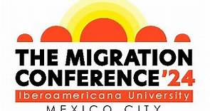 The Migration Conference 2024 at Universidad Iberoamericana, Mexico City Calling for submissions