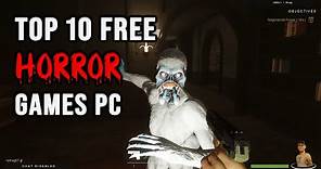 Top 10 FREE Horror Games for PC