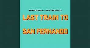 Last Train to San Fernando