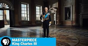 KING CHARLES III on MASTERPIECE | Official Trailer | PBS