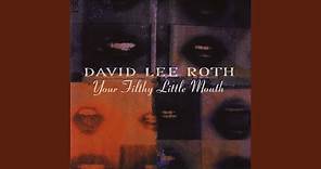 Your Filthy Little Mouth (2007 Remaster)