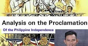 Readings in Philippine History - Analysis on the Proclamation of the Philippine Independence