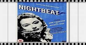 Night Beat (1947) Anne Crawford, Maxwell Reed, Ronald Howard