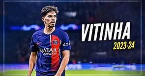 Vitinha - Skills & Goals 2023/24 for PSG - 4k 🔥