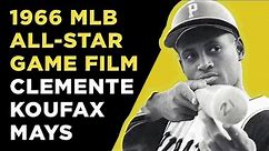 1966 MLB All Star Game Highlights Film CLEMENTE and WILLIE MAYS