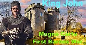 King John of England, the Life & Death of this Medieval Monarch, First Barons War