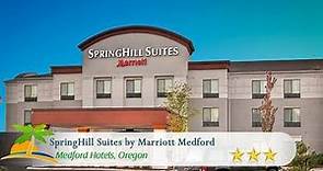 SpringHill Suites by Marriott Medford - Medford Hotels, Oregon