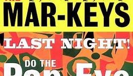 The Mar-Keys - Last Night! / Do The Pop-Eye