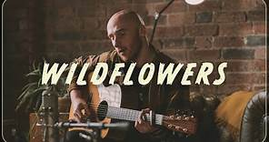 Wildflowers - Live Acoustic performance, by Sam Hinds