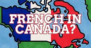 Why Is French Spoken In Canada?