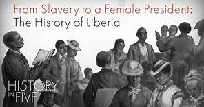 The History of Liberia