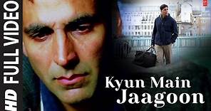 "Kyun Main Jaagoon" Full Song Patiala House | Akshay Kumar