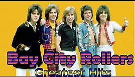 Bay City Rollers Greatest Hits- Best Of Bay City Rollers