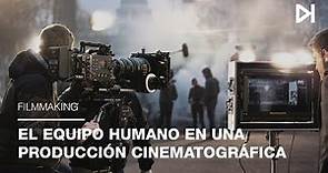 Curso Cine: El equipo humano en una producción cinematográfica