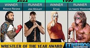 Wrestler Of The Year 1990 - 2022 | Pro Wrestling Illustrated Awards | WWE AEW