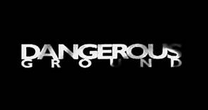 Dangerous Ground (1997) Trailer - Vidéo Dailymotion