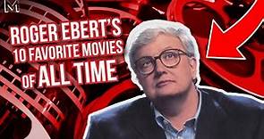 Top 10 Movies of All Time According to Roger Ebert