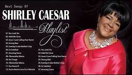 Shirley Caesar - Greatest Hits Of Shirley Caesar Songs | Top Hits Songs Of Shirley Caesar Music