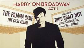 Harry Connick, Jr. - Harry On Broadway, Act 1 (The Pajama Game (The New Broadway Cast Recording) / Songs From Thou Shalt Not)