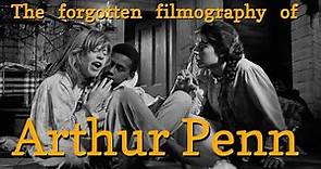 The Forgotten Filmography of Arthur Penn | Video Essay