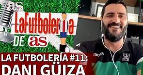 La FUTBOLERÍA #11 | DANI GÜIZA habla de su carrera: GETAFE, MALLORCA, CÁDIZ, la EURO 2008... | AS