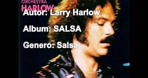 Larry Harlow - "La Cartera"