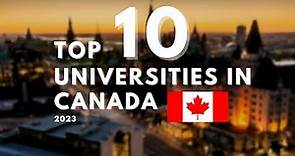Top 10 Universities In Canada 2023 - With World Rankings