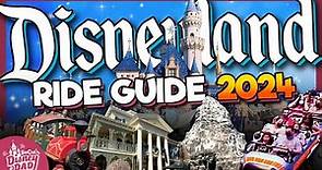 Disneyland Rides 2024 Ultimate Guide | EVERYTHING You Need to Know