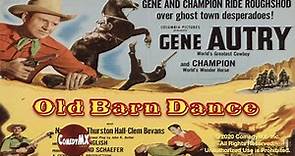 Gene Autry (1938) | Old Barn Dance | Gene Autry | Smiley Burnette | Joan Valerie | Champion