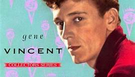 Gene Vincent - The Capitol Collector's Series