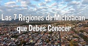 Las 7 Regiones de Michoacán que debes Conocer